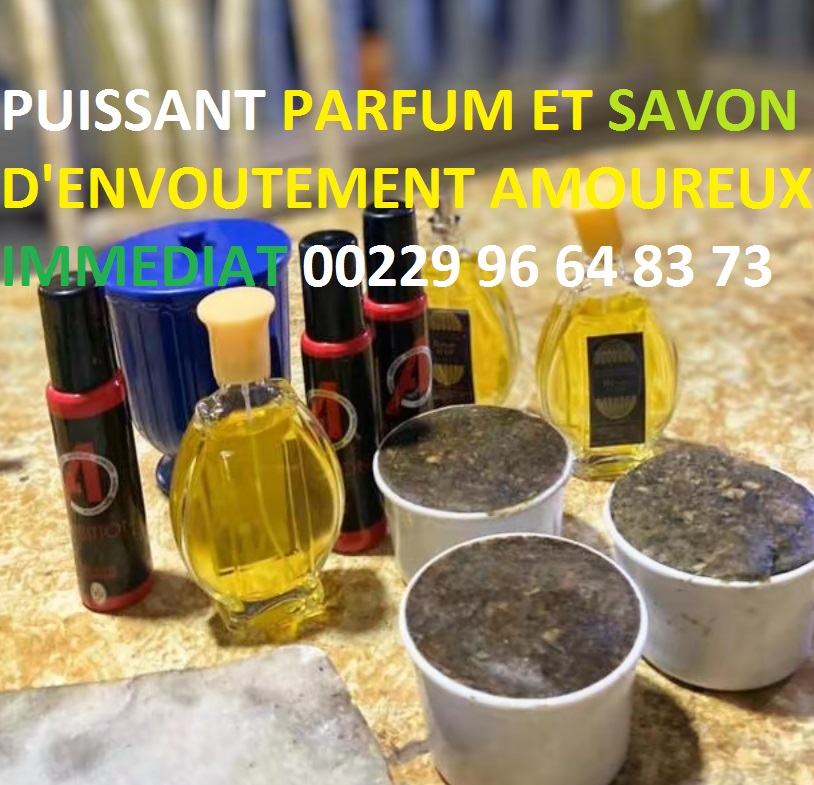 
PUISSANT PARFUM ET SAVON D'ENVOUTEMENT AMOUREUX IMMEDIAT